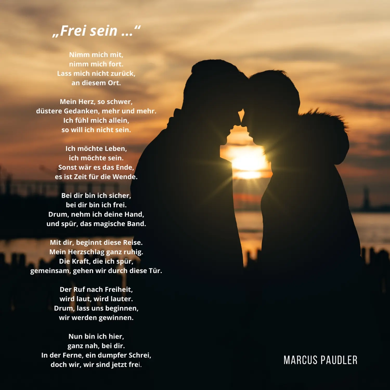 Frei sein-Poesie von Marcus Paudler