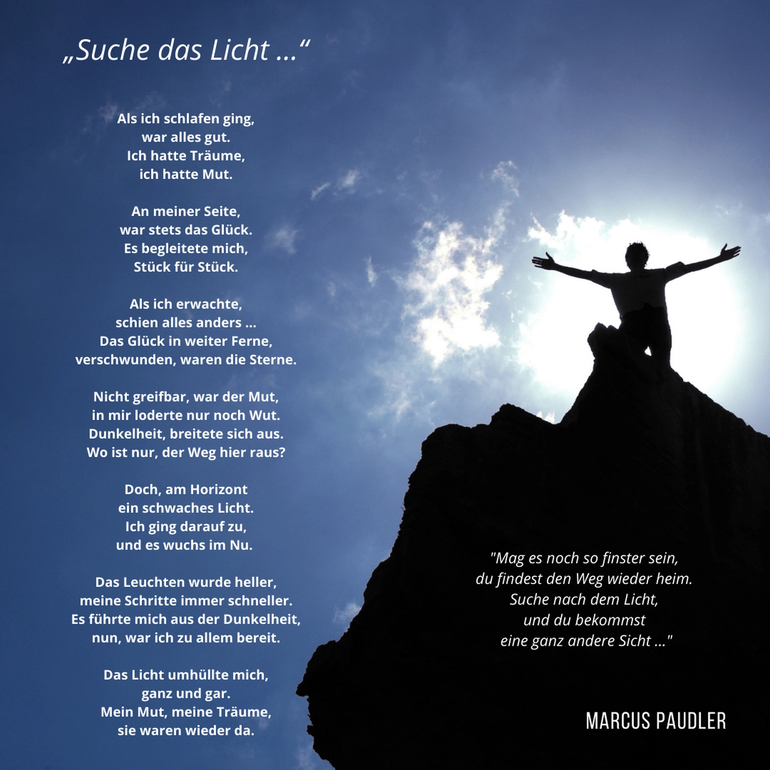 Suche das Licht Gedicht von Marcus Paudler